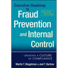 Executive Roadmap to Fraud Prevention and Internal Control: Creating a Culture of Compliance
