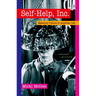 Self Help, Inc.: Makeover Culture in American Life
