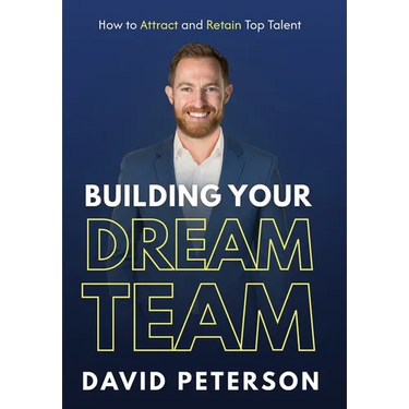 Building Your Dream Team: How to Attract and Retain Top Talent