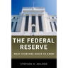 The Federal Reserve: What Everyone Needs to Know(r)
