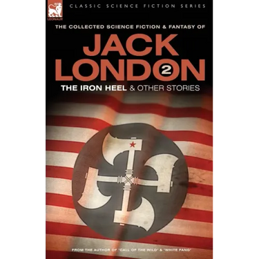 Jack London 2 - The Iron Heel and other stories