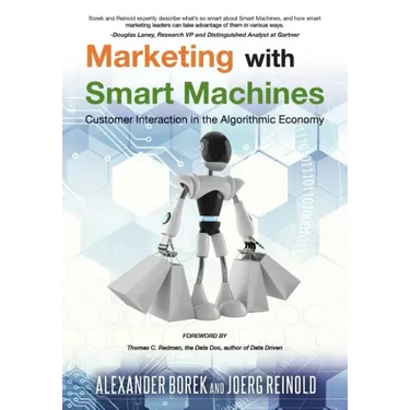 Marketing with Smart Machines: Customer Interaction in the Algorithmic Economy