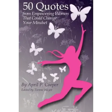 50 Quotes From Empowering Women That Could Change Your Mindset