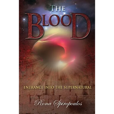 The Blood: Entrance into the Supernatural