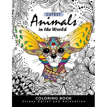 Cutest Animals in the World Coloring book: Stress-relief Coloring Book For Grown-ups, Adults (Sloth, Arctic Fox, Wombat, Alpaca and Friend)