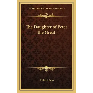 The Daughter of Peter the Great