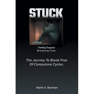 Stuck: Feeling Trapped. Breaking Free.