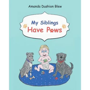 My Siblings Have Paws