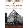 Crowley's: Detroit's Friendly Store