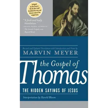 The Gospel of Thomas: The Hidden Sayings of Jesus