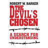 The Devil's Chosen: A Search for Understanding