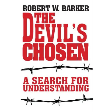 The Devil's Chosen: A Search for Understanding