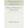 Finance and Enterprise in Early America: A Study of Stephen Girard's Bank, 1812-1831