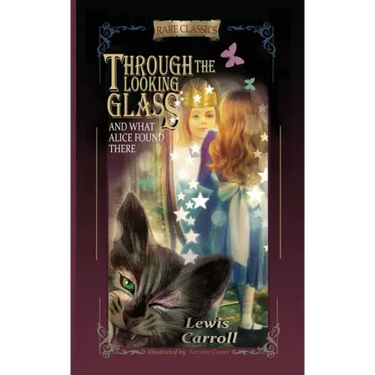 Through the Looking-Glass: And What Alice Found There (Abridged and Illustrated)