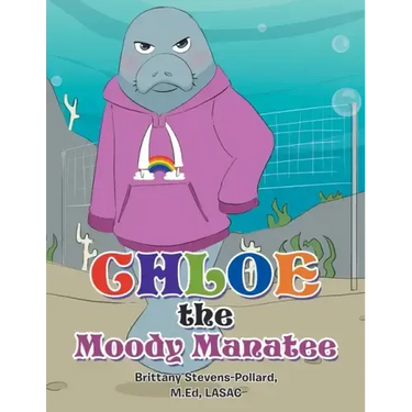 Chloe the Moody Manatee