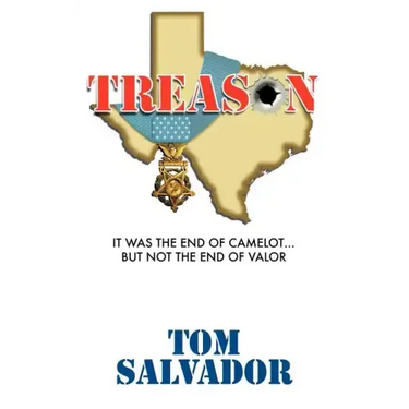 Treason: It Was the End of Camelot... But Not the End of Valor