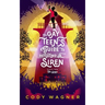 The Gay Teen's Guide to Defeating a Siren: Book 2: The Siren