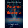 Command Center Handbook: Proactive IT Monitoring: Protecting Business Value Through Operational Excellence