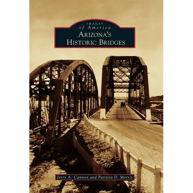 Arizona's Historic Bridges
