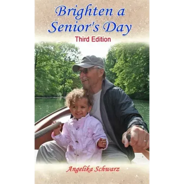 Brighten a Senior's Day: Third Edition