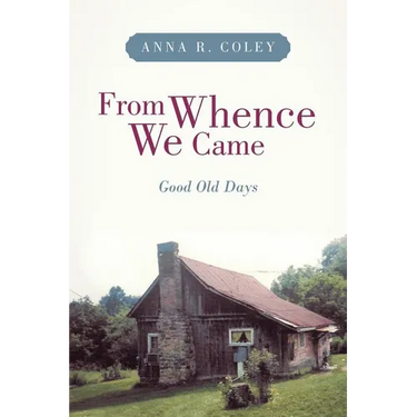 From Whence We Came: Good Old Days