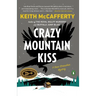 Crazy Mountain Kiss