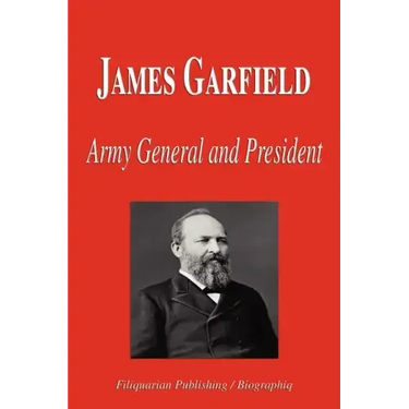 James Garfield - Army General and President (Biography)