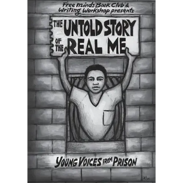 The Untold Story of the Real Me: Young Voices from Prison