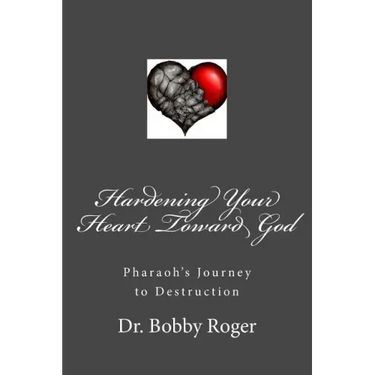 Hardening Your Heart Toward God