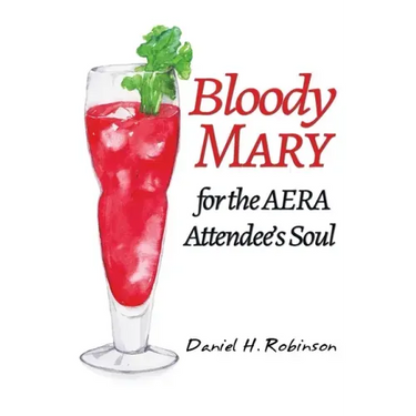 Bloody Mary for the AERA Attendee's Soul