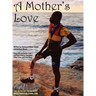 A Mother's Love: Overcoming a Disability and Believing in Yourself