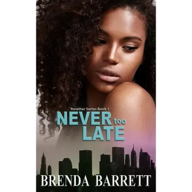 Never Too Late