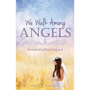 We Walk Among Angels