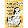 Business for the Right-Brained: (A Guide for Artists, Writers, Musicians, Dancer, Crafters, and all the other Dreamers)