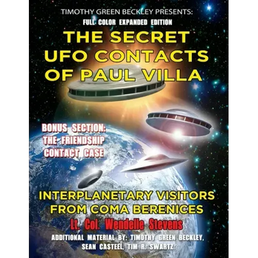 The Secret UFO Contacts of Paul Villa: Interplanetary Visitors From Coma Berenices