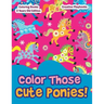 Color Those Cute Ponies! Coloring Books 3 Years Old Edition