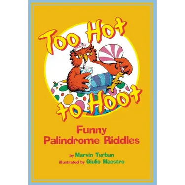Too Hot to Hoot: Funny Palindrome Riddles