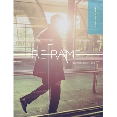 Reframe Participant Guide