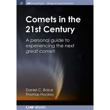 Comets in the 21st Century: A Personal Guide to Experiencing the Next Great Comet!