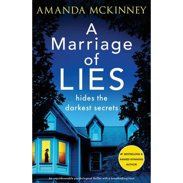 A Marriage of Lies: An unputdownable psychological thriller with a breathtaking twist