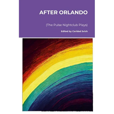 After Orlando (The Pulse Nightclub Plays)