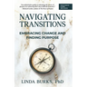 Navigating Transitions: Embracing Change and Finding Purpose