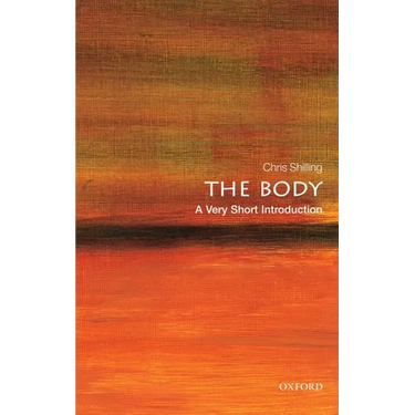 The Body: A Very Short Introduction