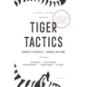 Tiger Tactics: Powerful Strategies for Winning Law Firms