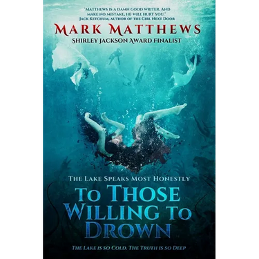 To Those Willing to Drown