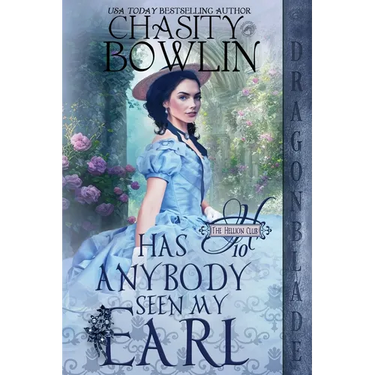 Has Anybody Seen My Earl?: A Regency Historical Romance