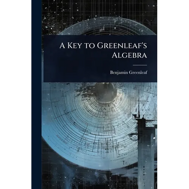 A Key to Greenleaf's Algebra