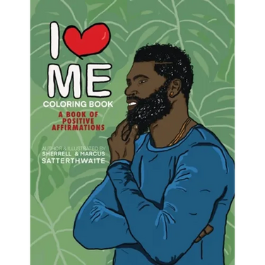 I Love Me Coloring Book: Positive Affirmations for Men of Color