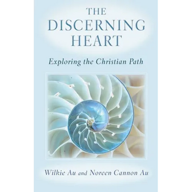 The Discerning Heart: Exploring the Christian Path