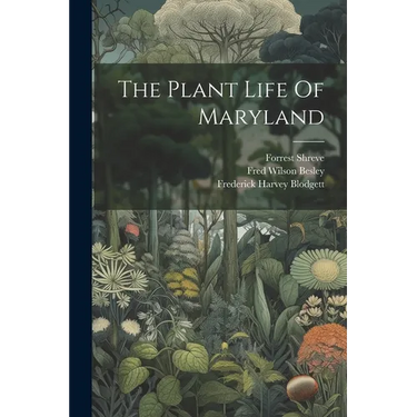 The Plant Life Of Maryland